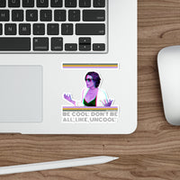 Bravo TV RHONY Luann De Lesseps Be Cool Die-Cut Stickers