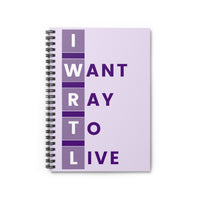 Bravo TV RHOP I Want Ray To Live Spiral Notebook - Ruled Line