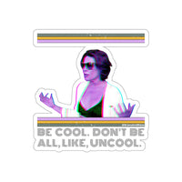 Bravo TV RHONY Luann De Lesseps Be Cool Die-Cut Stickers