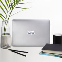 Bravo TV Summer House Luke Gulbranson I. Don't. Like. You. Bubble-free stickers
