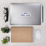 Bravo TV Summer House Luke Gulbranson I. Don't. Like. You. Bubble-free stickers